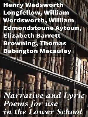 cover image of Narrative and Lyric Poems for use in the Lower School